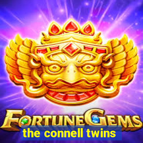 the connell twins